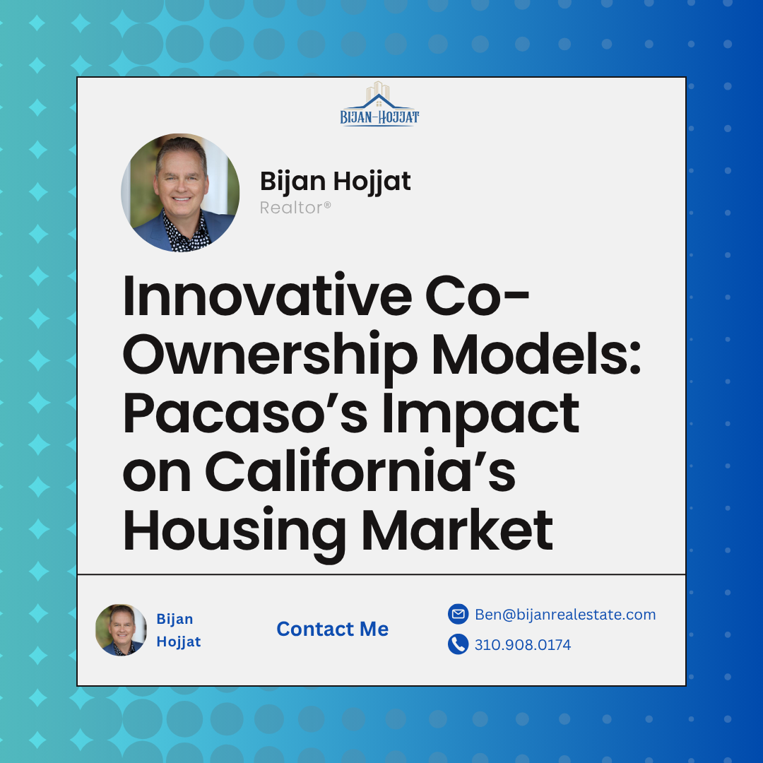 Innovative Co-Ownership Models: Pacaso’s Impact on California’s Housing Market