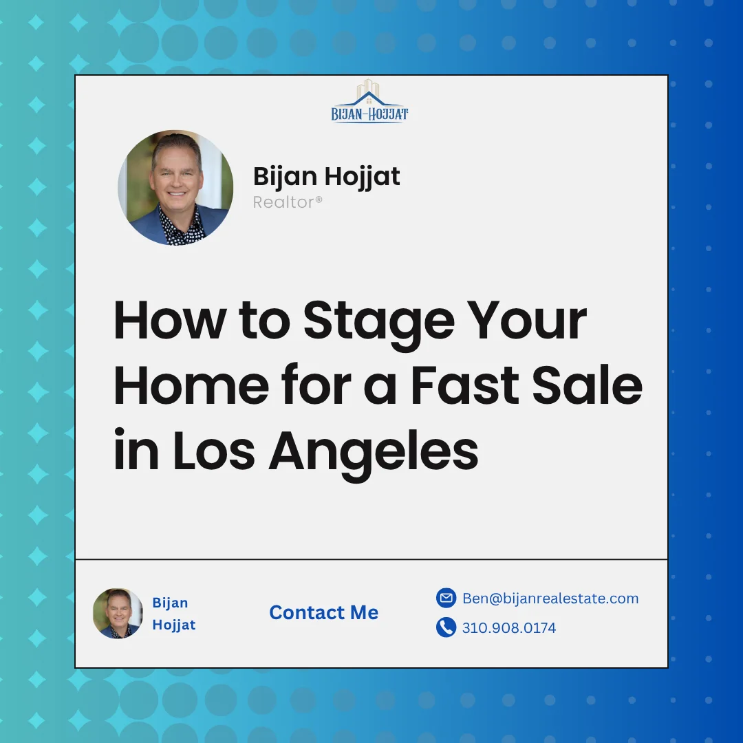 How to Stage Your Home for a Fast Sale in Los Angeles