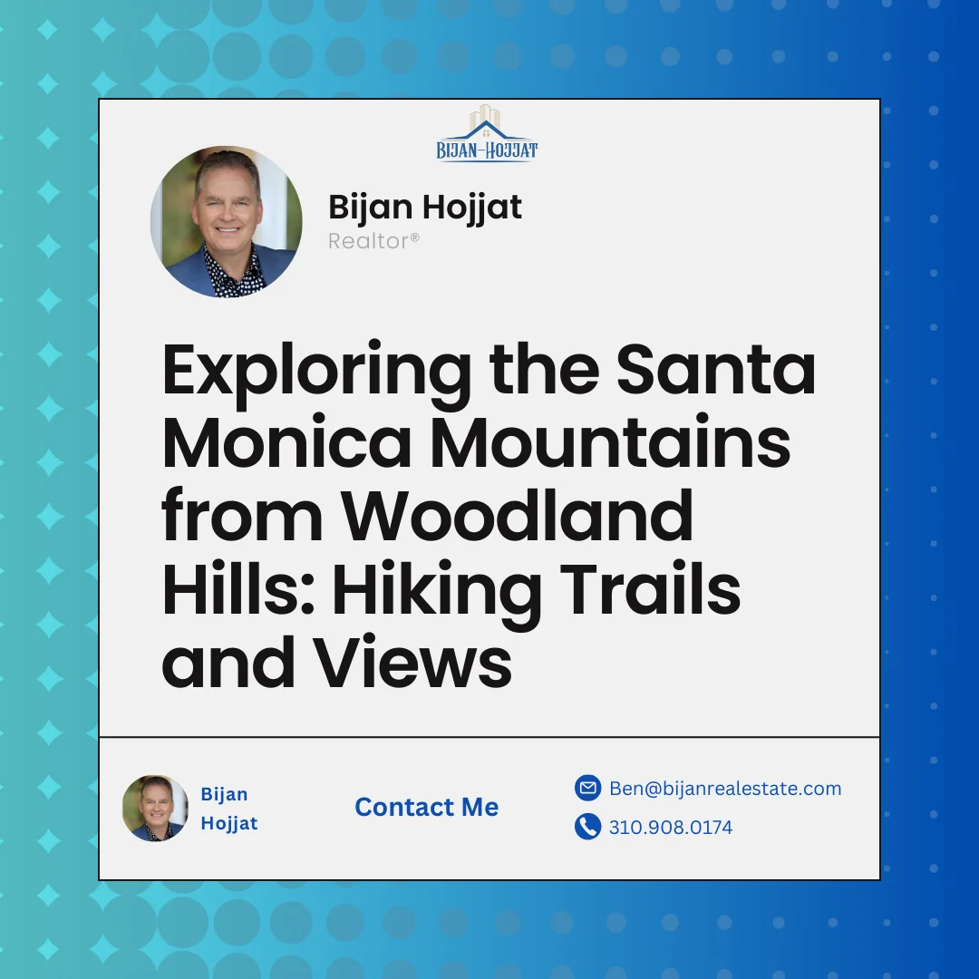 Exploring the Santa Monica Mountains from Woodland Hills: Hiking Trails and Views