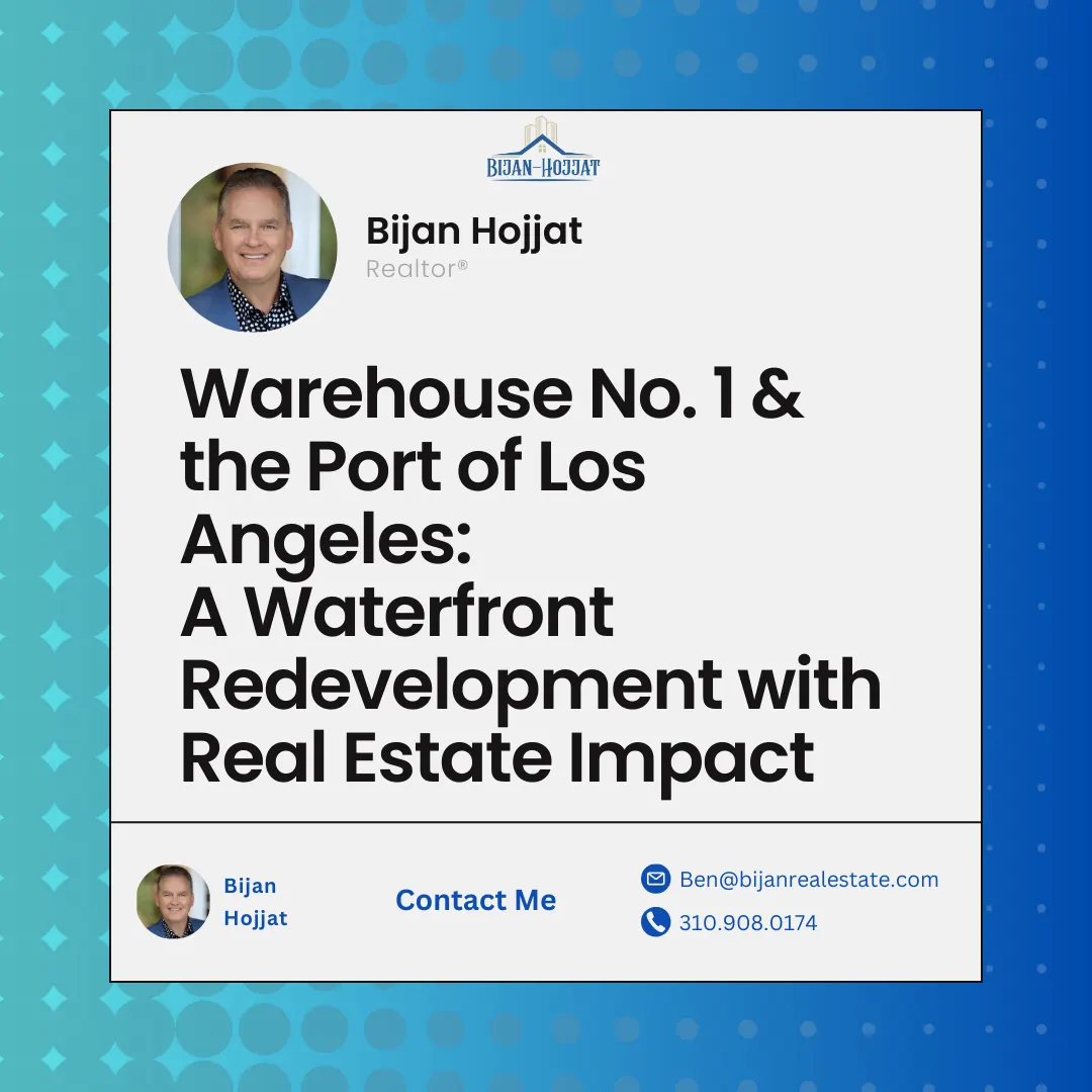 Warehouse No. 1 & the Port of Los Angeles: A Waterfront Redevelopment with Real Estate Impact