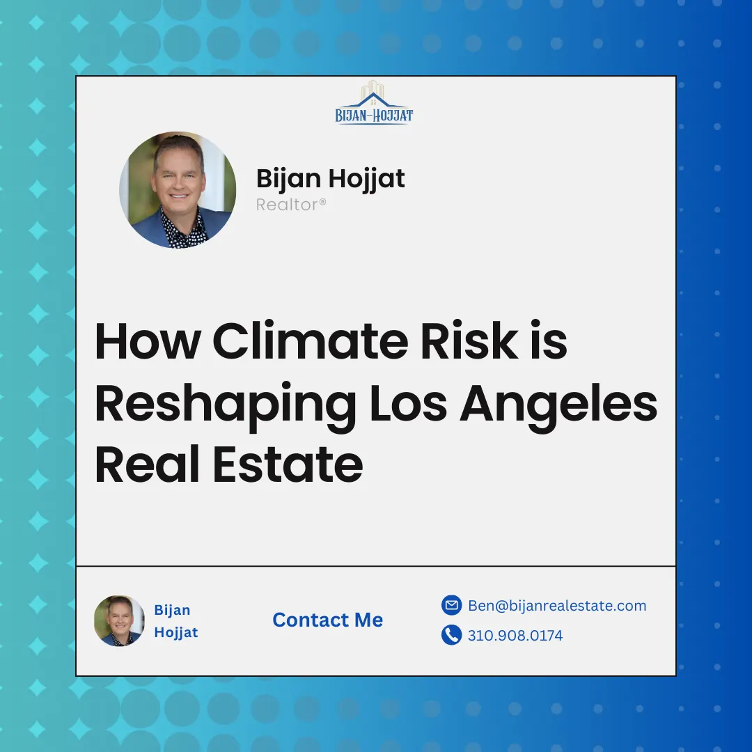 How Climate Risk is Reshaping Los Angeles Real Estate
