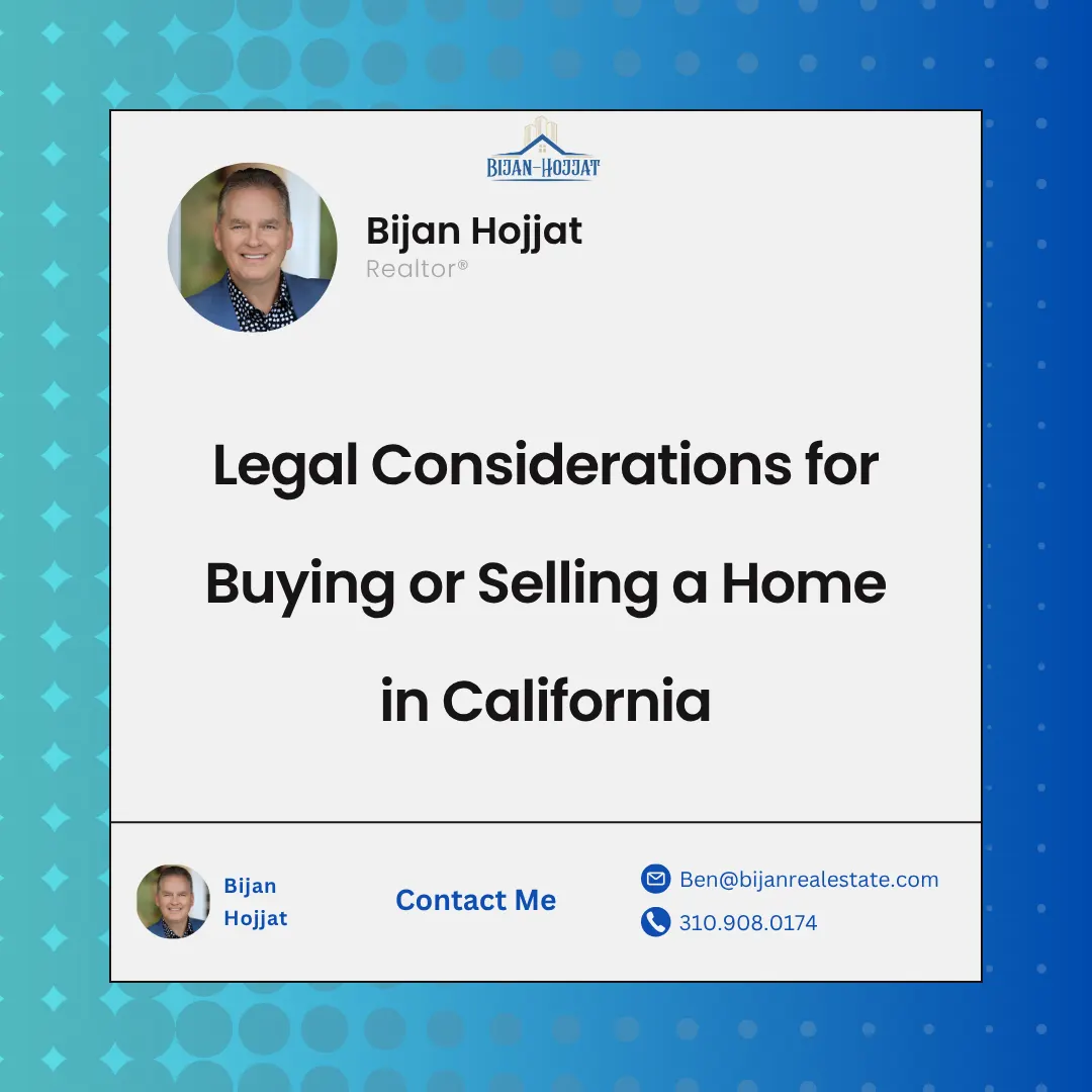 Legal Considerations for Buying or Selling a Home in California