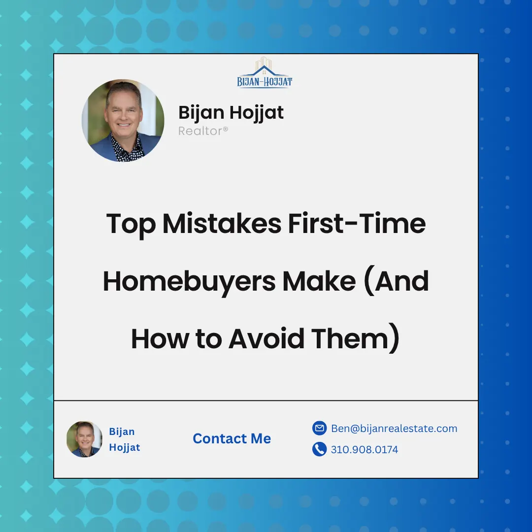 Top Mistakes First-Time Homebuyers Make (And How to Avoid Them)