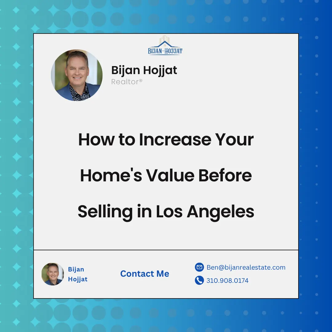 How to Increase Your Home’s Value Before Selling in Los Angeles